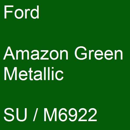 Ford, Amazon Green Metallic, SU / M6922.